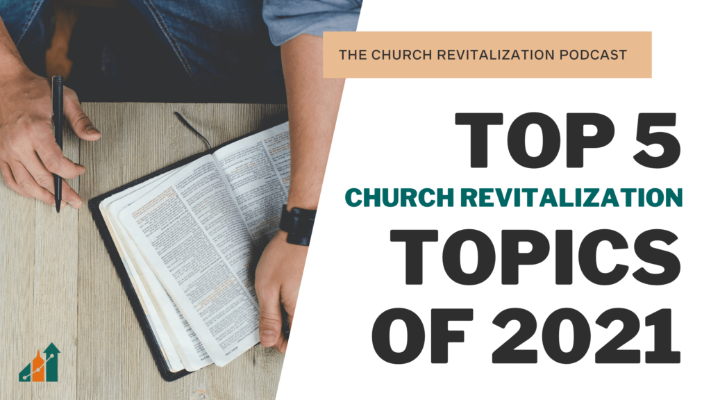 top-5-church-revitalization-topics-of-2021