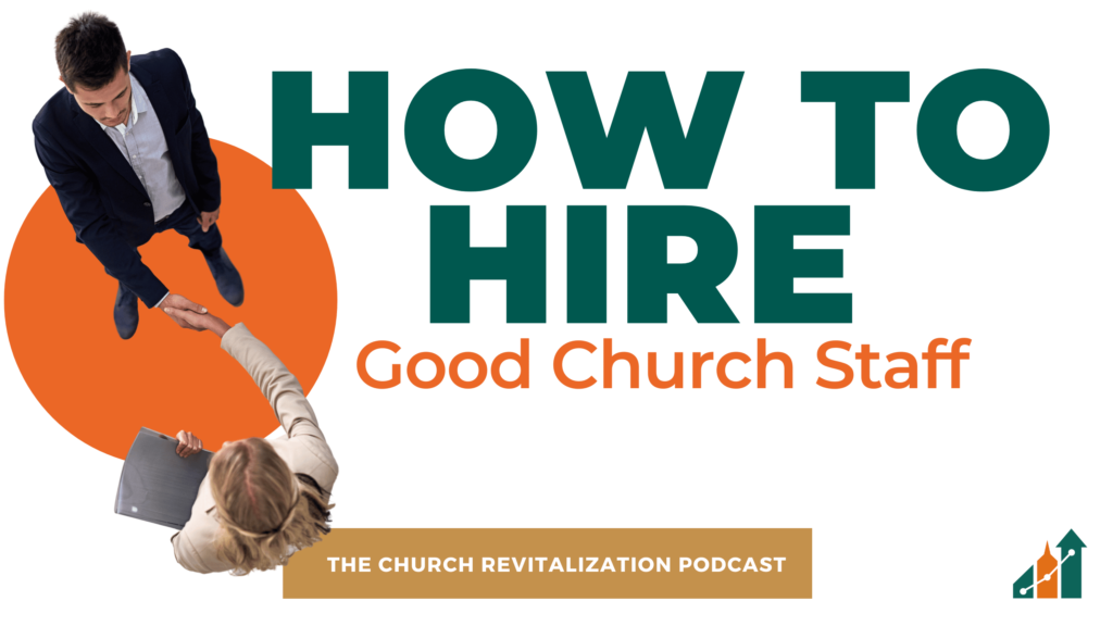 How to Hire Good Church Staff