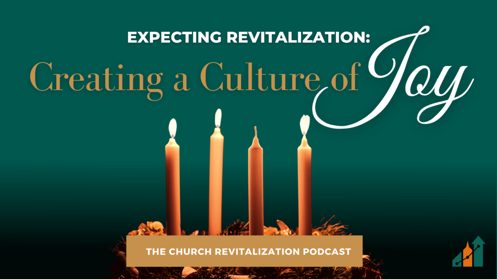 Expecting Revitalization: Creating a Culture of Joy