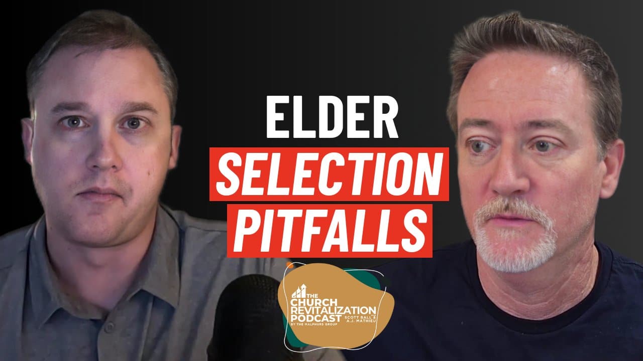 Avoiding church elder selection pitfalls from The Malphurs Group, an organization helping with Church Revitalization, Health, Growth, and Discipleship Resources