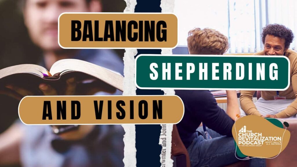 Image of how shepherding-type pastors can lead with vision and strategy from The Malphurs Group, an organization helping with Church Revitalization, Health, Growth, and Discipleship Resources